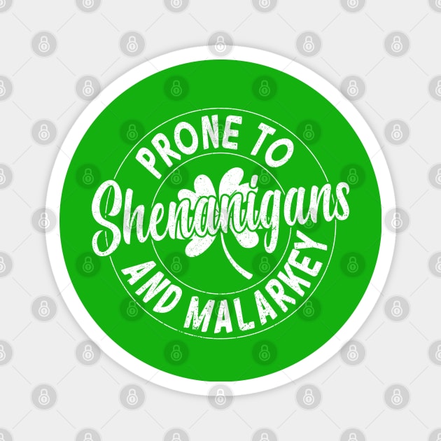 Prone To Shenanigans & Malarkey Magnet by Crayoon